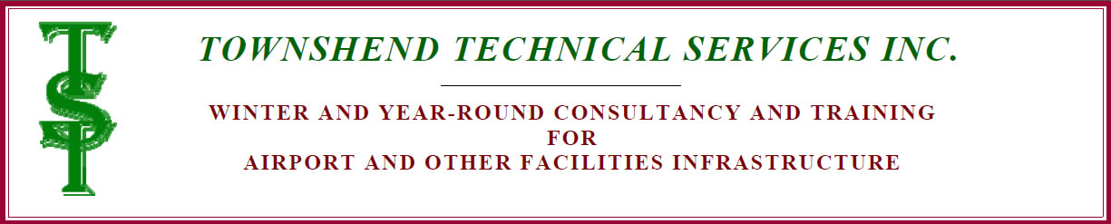 Townshend Technical Services Inc.:  Winter and Year-round Consultancy and Training for Airport and other Facilities Infrastructure